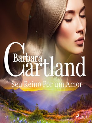 cover image of Seu Reino Por um Amor (A Eterna Coleção de Barbara Cartland 5)
